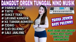 Download lagu ORGEN TUNGGAL DANGDUT NINO MUSIK❗LAGU KARYA DIDI KEMPOT❗PAMER BOJO, TATU, SUKET TEKI, LAYANG KANGEN mp3 Download lagu ORGEN TUNGGAL DANGDUT NINO MUSIK❗LAGU KARYA DIDI KEMPOT❗PAMER BOJO, TATU, SUKET TEKI, LAYANG KANGEN mp3
