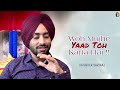 Wo Mujhe Yaad Toh Karta Hai Satinder Sartaaj Shyari Poetry WhatsApp Status