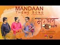 Mandaan | Theme Song | Pandavaas | Uttarakhand Mahasangh