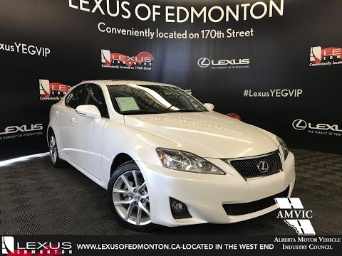 Used White 2013 Lexus IS 250 Leather w/ Moonroof & Navigation Package Review Beaumont Alberta