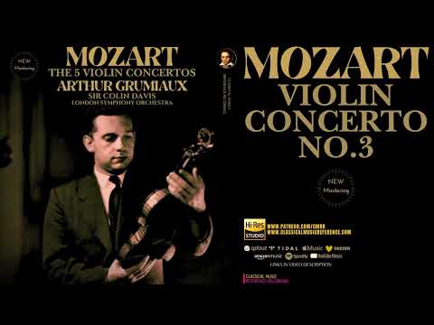 Mozart - Violin Concerto No. 3 in G Major, K. 216 (ref.rec.: Arthur Grumiaux, Sir Colin Davis)
