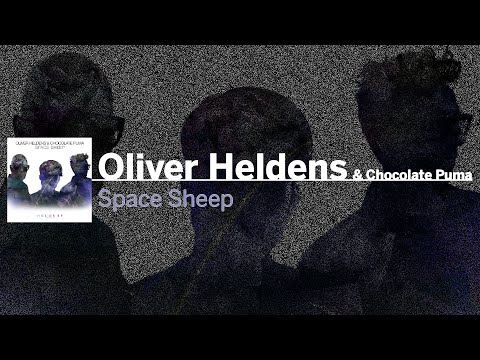 Oliver Heldens & Chocolate Puma - Space Sheep (Extended Mix) [HQ]