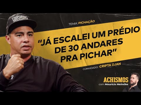 COMO FUNCIONA A CABEÇA DE UM PICHADOR? FT. CRIPTA DJAN | #ACHISMOS PODCAST #334