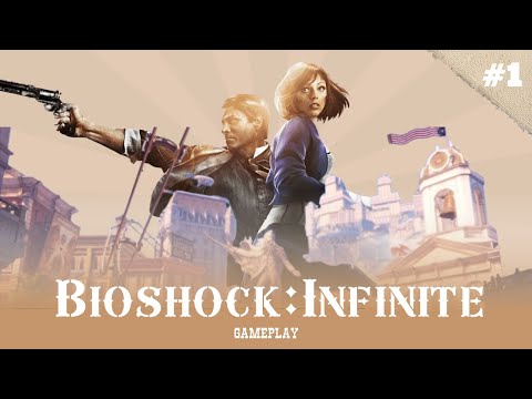 First Look! | Bioshock: Infinite Gameplay | EP. 1