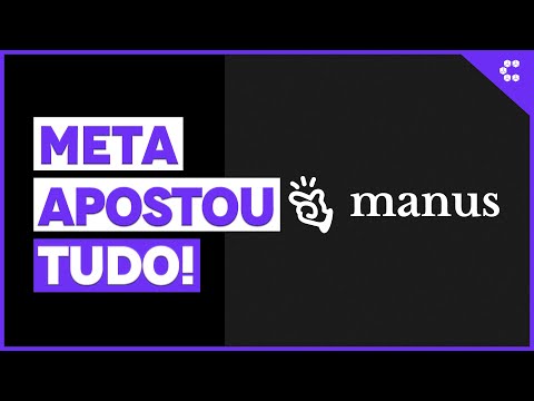 Meta compra Manus AI por mais de $2 bilhões de dólares