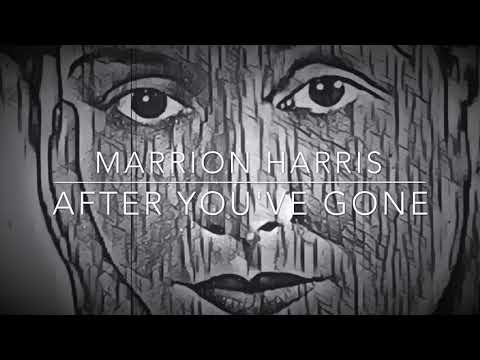 After You've Gone (1918) “Marion Harris” - Lyrics