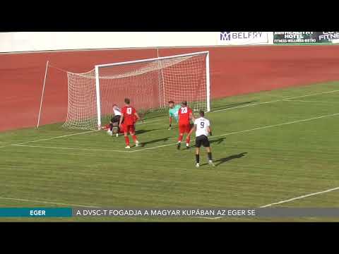 A DVSC-t fogadja a Magyar Kupában az Eger SE - 2023.09.15.
