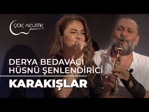 Derya Bedavacı & Hüsnü Şenlendirici - Kara Kışlar | Çok Akustik