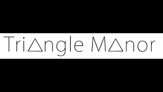 Triangle Manor Promo