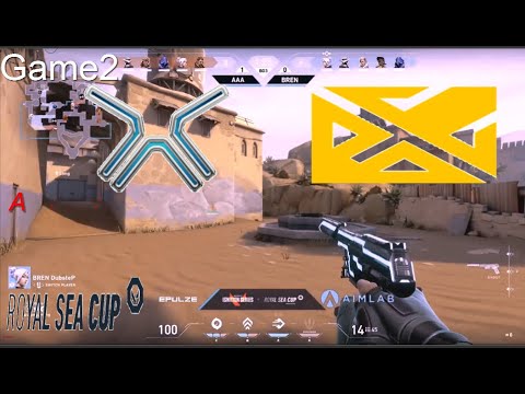 VALORANT Epulze Royal SEA Cup | AAA VS Bren Esports | Game 2 | Upper Bracket Quarterfinals