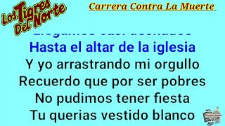 Los Tigres del Norte&quot; &quot;Carrera Contra La Muerte&quot; Karaoke