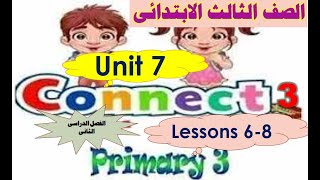 انجليزى الصف الثالث الابتدائى الوحدة 7 دروس من 6 8 من المعاصر connect 3 unit 7 where are you from