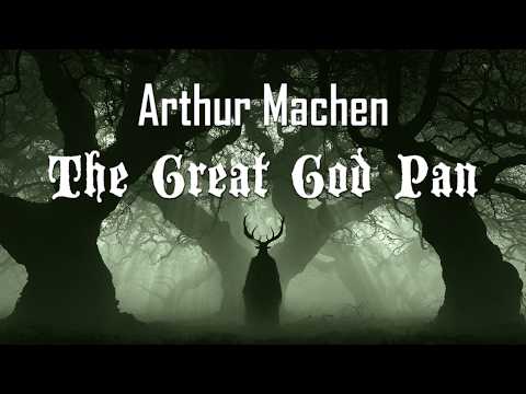 The Great God Pan by Arthur Machen