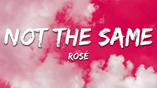 Download lagu ROSÉ - not the same (Lyrics) mp3 Download lagu ROSÉ - not the same (Lyrics) mp3