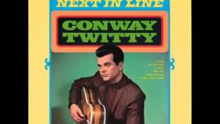 Conway Twitty    Next In Line
