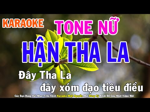 Hận Tha La Karaoke Tone Nữ Nhạc Sống - Phối Mới Dễ Hát - Nhật Nguyễn