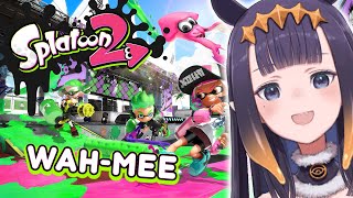 Thumbnail for 【Splatoon 2】 WAH-MEE (2:24:09)