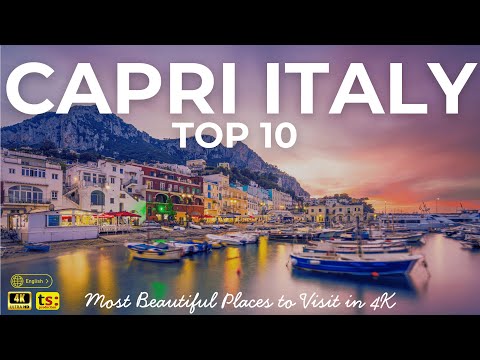 Capri Top 10: Most Beautiful Places to Visit in 4K #capri