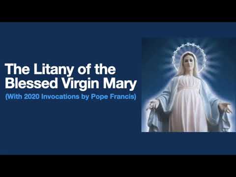 2020 Litany of the Blessed Virgin Mary with new Invocations by Pope Francis