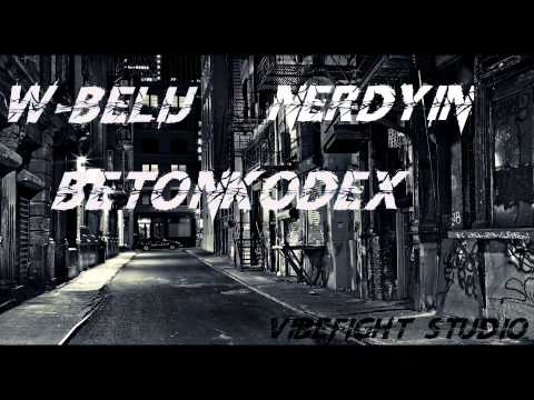 W-Belij feat. NerdYin - Betoncodex. prod. by Streetclasix Beatz