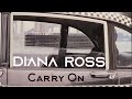 Diana Ross - Carry On  [ Edited by Nandy ]