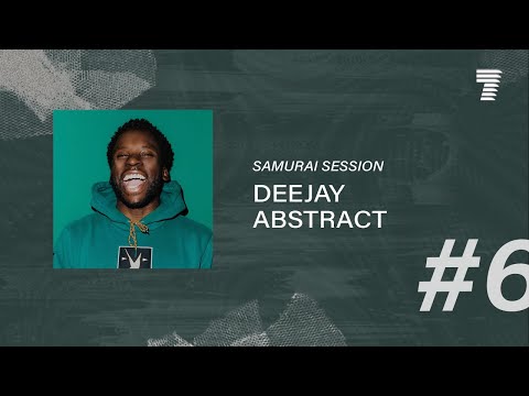 Samurai Session #6 - Deejay Abstract