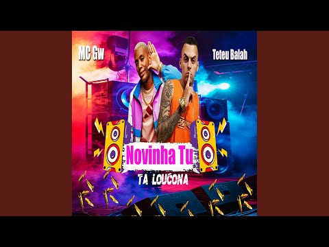 Novinha Tu Ta Loucona