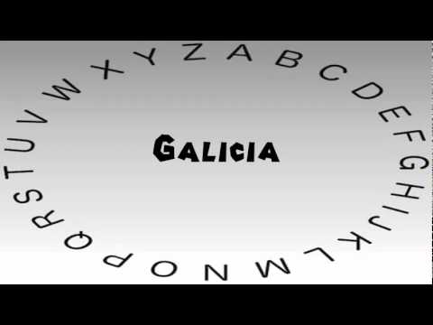 How to Say or Pronounce Galicia