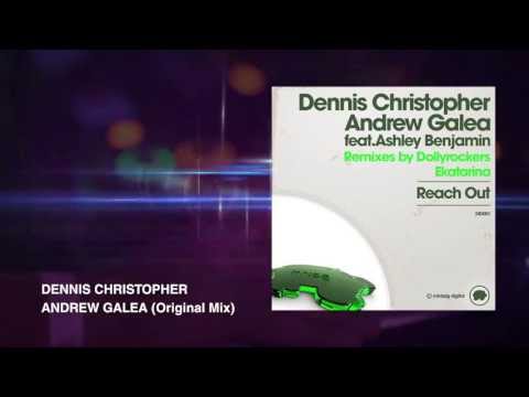 Reach Out -- Dennis Christopher & Andrew Galea featuring Ashley Benjamin (PREVIEW)