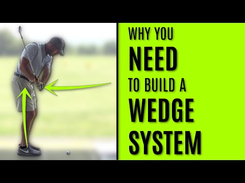 GOLF: Why You NEED to Build A Wedge System