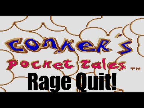 RAGE QUIT! - Conker's Pocket Tales