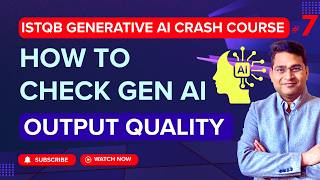 How to Check LLM/GenAI Output Quality | ISTQB Generative AI Tutorial #