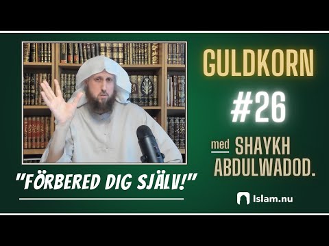 Förbered dig! | Shaykh Abdulwadod