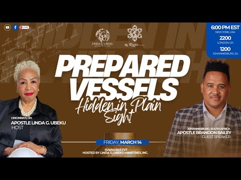 Prepared Vessels: Hidden In Plain Sight : Apostle Brandon Bailey