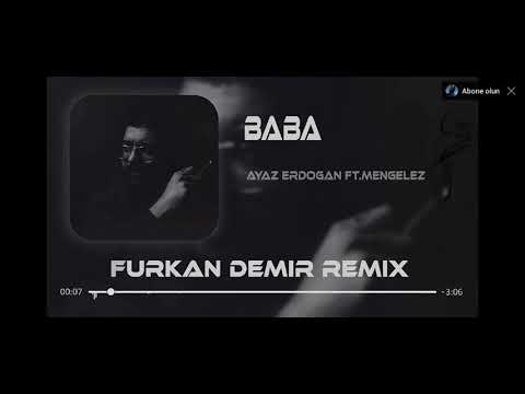 Ayaz Erdoğan - Baba (ft.Mengelez )