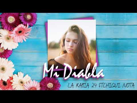 😈( MI DIABLA 😈) La Rabia 24 ft Chiqui Nota (audio oficial) Rap Dominicano