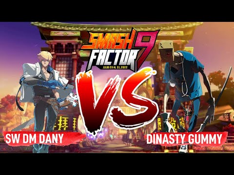 Smash Factor 9 LOSERS QUARTERS Dany (Ky) Vs. Gummy (Faust) Torneo Dragon Guilty Gear -Strive-