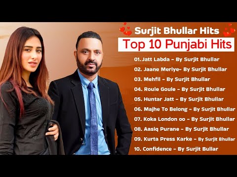 New Punjabi Songs 2025 Surjit Bhullar Hits Top Punjabi Hits Sudesh Kumari Latest Punjabi Songs 2025