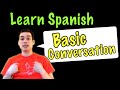 Learn Spanish - Basic Conversation 