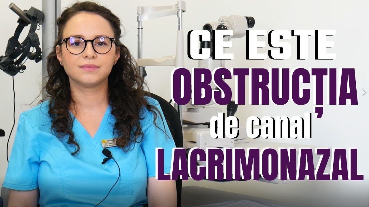 Ce este obstrucția de canal lacrimonazal?
