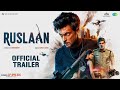 RUSLAAN - Official Trailer - 2 | Aayush Sharma, Jagapathi Babu, Sushrii | Karan B | Radha Mohan