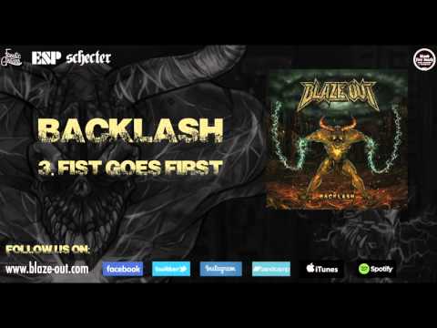 Blaze Out - Fist Goes First