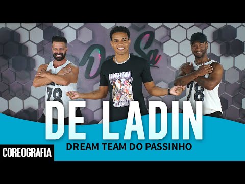 De Ladin - Dream Team do Passinho - Dan-Sa / Daniel Saboya (Coreografia)