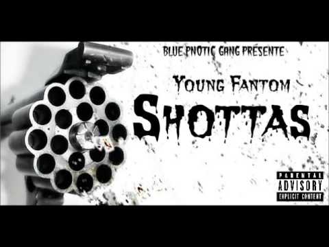 Young Fantom - Shottas