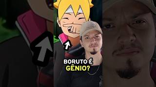 O BORUTO É UM GÊNIO?