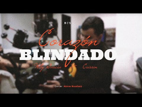 Detrás de cámaras - [Willy García Ft. Crissin - Corazón Blindado]