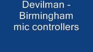 devilman birmingham mic controllers