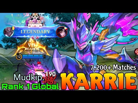 7,200+ Matches Karrie Perfect Gameplay - Top 1 Global Karrie by Mudkip - Mobile Legends