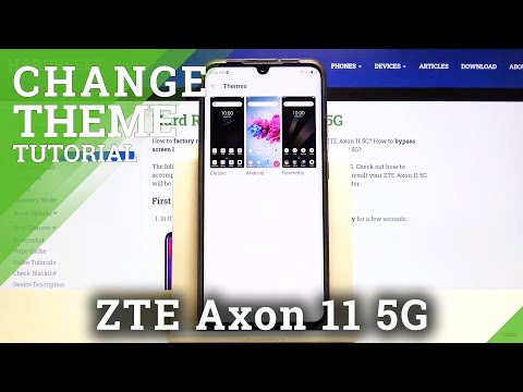 How to Change Device Theme on ZTE Axon 11 5G – Personalize Display