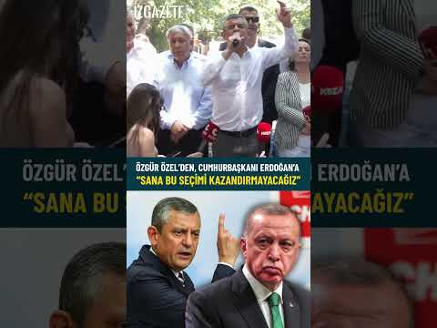 Özgür Özel’den, Cumhurbaşkanı Erdoğan’a: “Sana bu seçimi kazandırmayacağız” #özgürözel #erdoğan